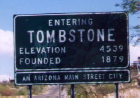 [Entering Tombstone]