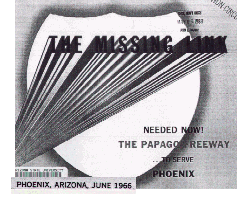 [The Missing Link, Papago Freeway Needed Now! (1966)]