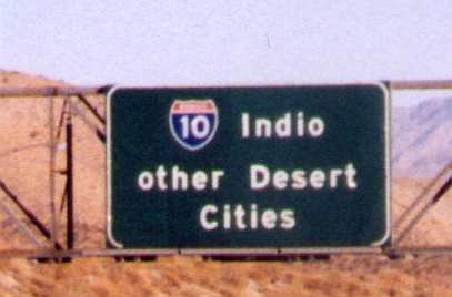 [Indio and other Desert Cities]